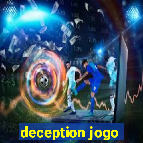 deception jogo